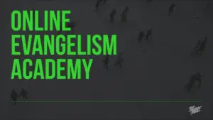 Text overlay of "Online Evangelism Academy" in bold green on a dark background with abstract figures in motion.