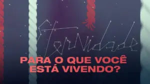 Colorful night sky with constellations forming the word "Eternidade" and the phrase "Para o que você está vivendo?"