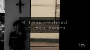 Black and white image showing a cross, a person, and text highlighting millions confined to their homes during a crisis.