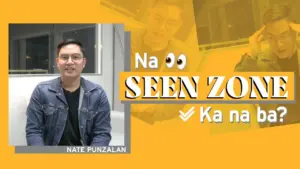 Nate Punzalan discusses being "seen zoned" with a cheerful background, engaging viewers on relationships and communication.