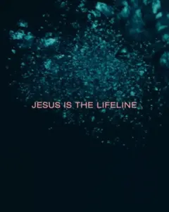 Text overlay "Jesus is the Lifeline" surrounded by bubbles in a dark underwater scene, conveying hope and spirituality.