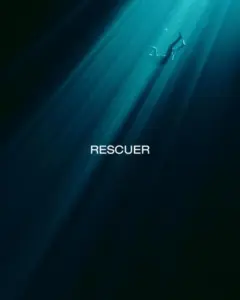 A figure submerged in deep blue water, illuminated by beams of light, symbolizes hope and rescue. Text: "RESCUER."