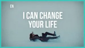 Person experiencing a transformative moment, with bold text stating "I Can Change Your Life" against a minimalist background.