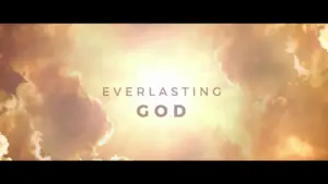 Bright clouds with a radiant light featuring the text "Everlasting God" in bold, spiritual imagery conveying hope.