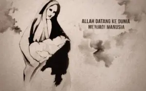 Illustration of a mother holding a child with text in Bahasa Indonesia about Allah's arrival in the world as humanity.