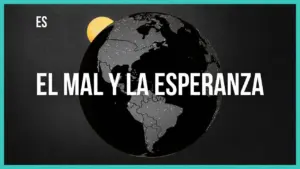 Dark-themed globe with highlighted continents, featuring the text "El Mal y La Esperanza" and a subtle sun in the background.