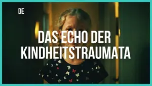 Young girl in a dimly lit room, with the text "Das Echo der Kindheitstraumata" prominently displayed.