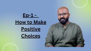 A man in a green shirt discusses making positive choices in a graphic video. Episode 1 title prominently displayed.