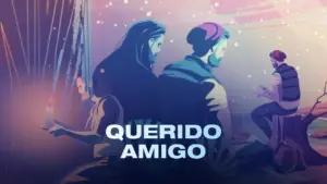 Illustration of four characters in a serene, colorful setting with the text "Querido Amigo" prominently displayed.