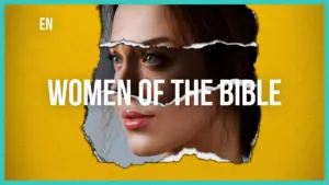 A striking visual featuring a woman's face against a torn paper backdrop with bold text "Women of the Bible."