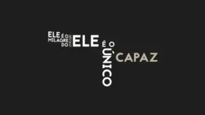 Text art featuring impactful words like "Ele" "Milagre" and "Capaz" on a dark background, emphasizing empowerment and spirituality.