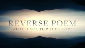 A dramatic landscape with the text "Reverse Poem: What If You Flip the Script" overlaying a serene sky.