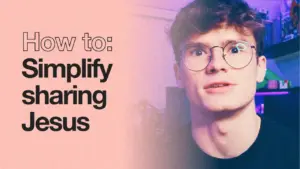 Young man with glasses, looking surprised, beside text on simplifying sharing Jesus in a colorful background.