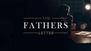 A contemplative scene featuring a man deep in thought, illuminated by a warm light, with "The Father's Letter" title displayed.