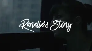 A woman gazes out a window, reflecting on her journey, with the text "Renelle's Story" prominently displayed.