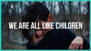 A thoughtful child covering their mouth, with the text "We Are All Like Children" overlaying a nature background.