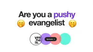 Colorful graphic promoting the podcast episode "Are you a pushy evangelist?" with engaging emojis and bold text.