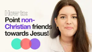 Woman smiling with a message about guiding non-Christian friends towards Jesus, featuring colorful graphic elements.