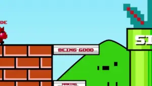 Colorful retro video game scene with blocks, a hill, and a character labeled "Being Good" and "Making" in the background.