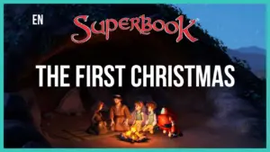 Superbook logo with characters gathered around a campfire, depicting "The First Christmas" theme in an animated style.