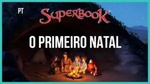 Animated scene from Superbook featuring characters around a campfire, highlighting the theme of the first Christmas.