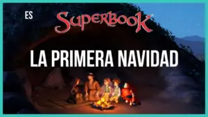 Animated scene from Superbook featuring characters around a campfire, celebrating La Primera Navidad.