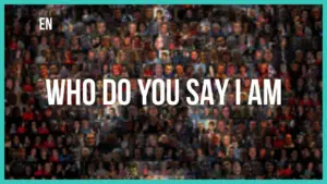 A collage of diverse faces with bold text asking, "Who do you say I am?" in a vibrant, engaging design.