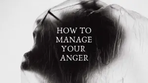 Black and white abstract image featuring the text "How to Manage Your Anger" on a textured background.