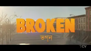 Colorful title "BROKEN" displayed prominently against a cityscape background, with Bengali text underneath.